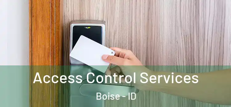  Access Control Services Boise - ID