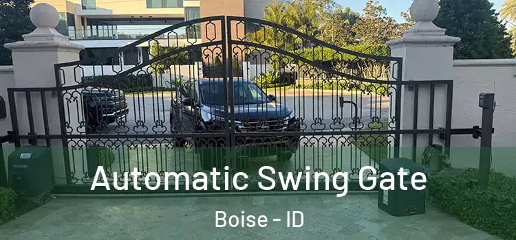  Automatic Swing Gate Boise - ID