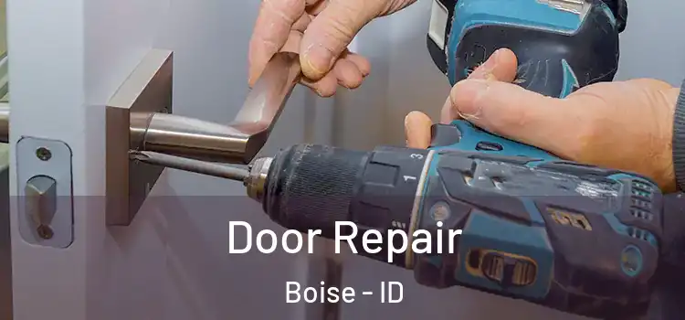  Door Repair Boise - ID