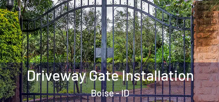  Driveway Gate Installation Boise - ID