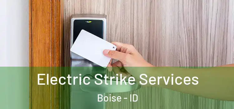 Electric Strike Services Boise - ID