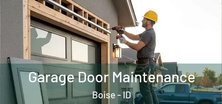  Garage Door Maintenance Boise - ID