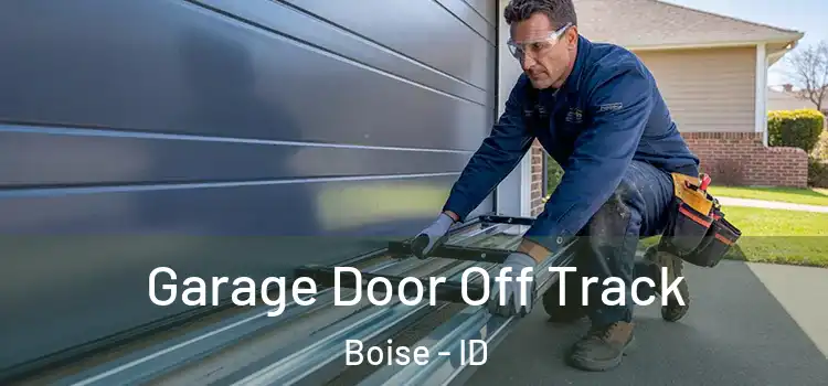  Garage Door Off Track Boise - ID