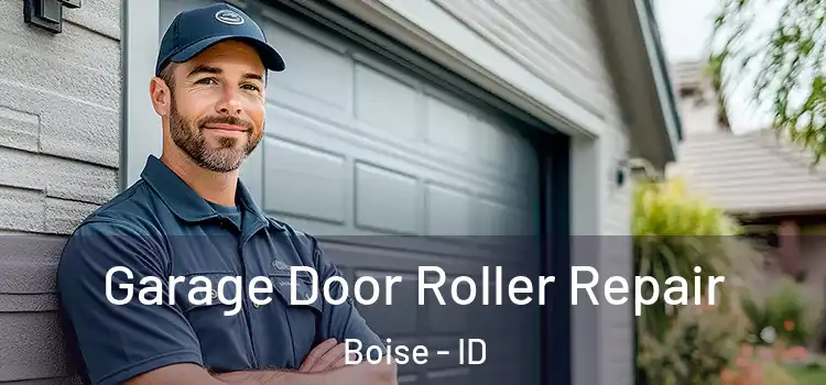  Garage Door Roller Repair Boise - ID