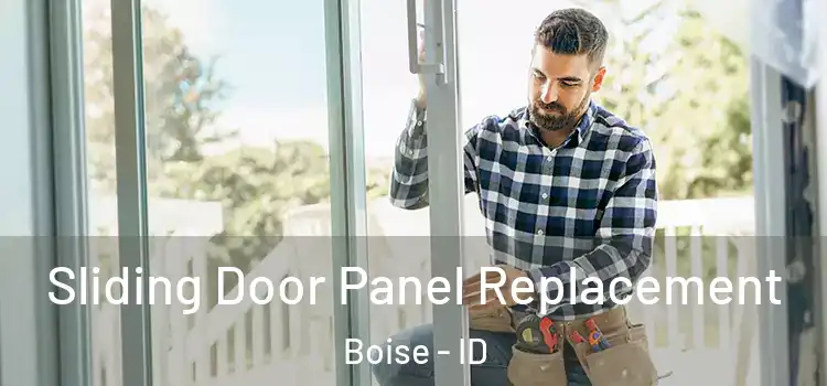  Sliding Door Panel Replacement Boise - ID