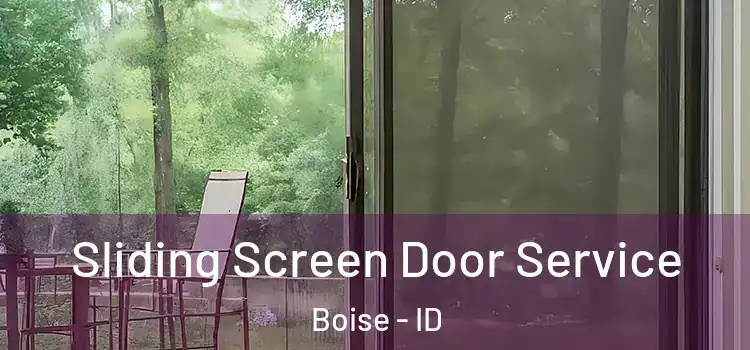  Sliding Screen Door Service Boise - ID